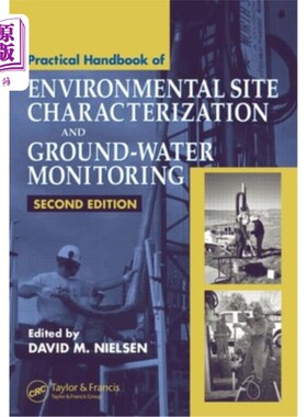 海外直订Practical Handbook of Environmental Site Characterization and Ground-Water Monit 环境场地特性和地下水监测实