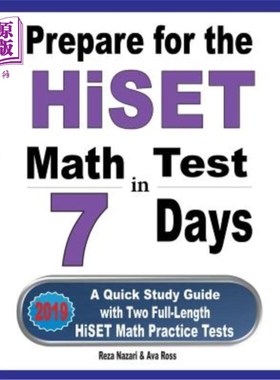 海外直订Prepare for the HiSET Math Test in 7 Days: A Quick Study Guide with Two Full-Len 7天后准备海斯特数学考试：