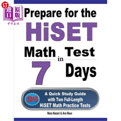 海外直订Prepare for the HiSET Math Test in 7 Days: A Quick Study Guide with Two Full-Len 7天后准备海斯特数学考试：