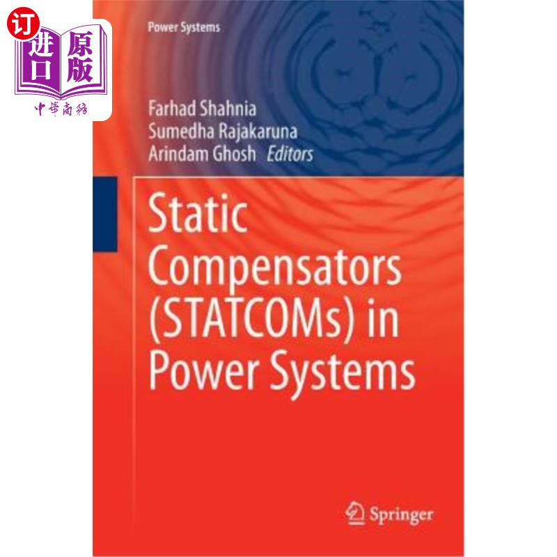 海外直订Static Compensators (Statcoms) in Power Systems 电力系统中的静态补偿器（STATCOM）