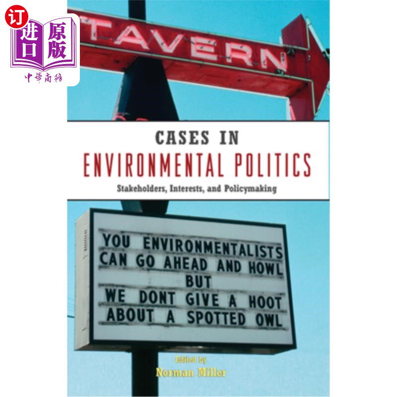 海外直订Cases in Environmental Politics: Stakeholders, Interests, and Policymaking 环境政治案例:利益相关者、利益和