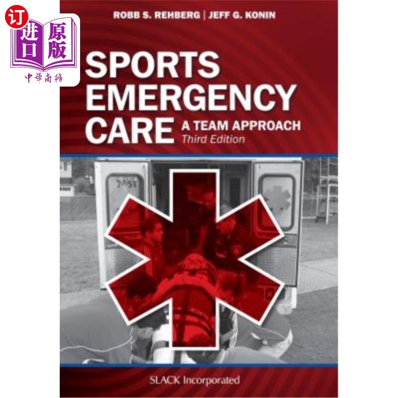 海外直订医药图书Sports Emergency Care: A Team Approach 体育紧急护理:团队方法