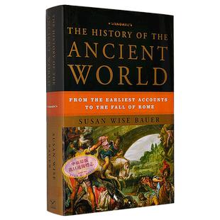 苏珊 怀斯 鲍尔 世界史的故事 从文明诞生到罗马帝国崛起 英文原版 Susan The History of the Ancient World【中商原版】