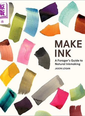 制作墨水 天然墨水制作的觅食者指南 卫报2018年年度书籍 Make Ink 英文原版 Jason Logan Toronto水墨公司【中商原版】