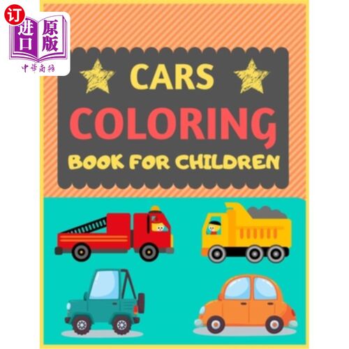 海外直订Cars Coloring Book for Children: Cool cars and vehicles trucks coloring book for