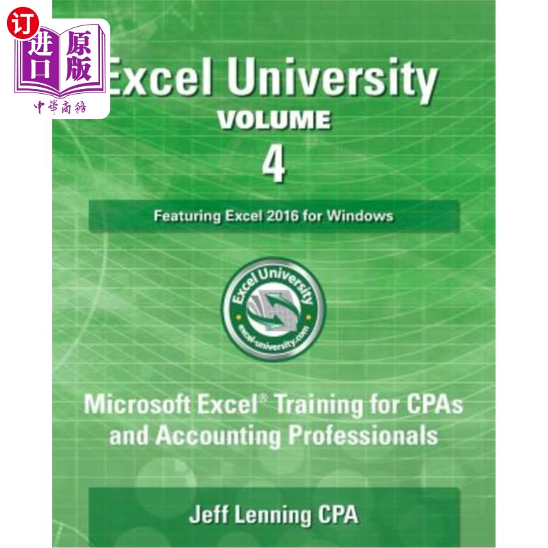 海外直订Excel University Volume 4 - Featuring Excel 2016 for Windows: Microsoft Excel Tr Excel大学第4卷