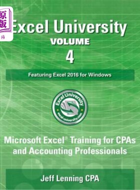 海外直订Excel University Volume 4 - Featuring Excel 2016 for Windows: Microsoft Excel Tr Excel大学第4卷