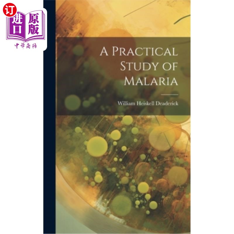 海外直订医药图书A Practical Study of Malaria 疟疾的实际研究