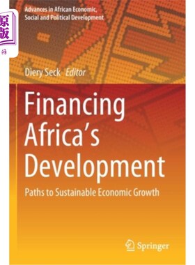 海外直订Financing Africa's Development: Paths to Sustainable Economic Growth 《为非洲发展融资:可持续经济增长之路》