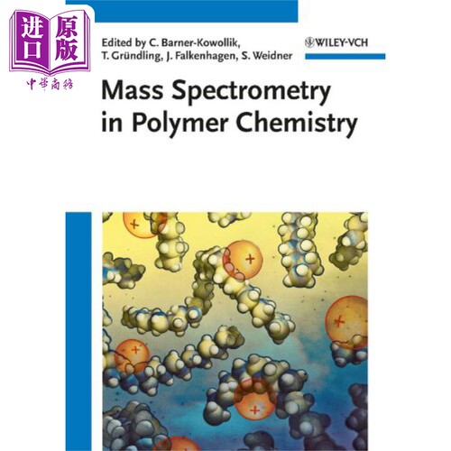 现货 高分子化学中的质谱 英文原版 Mass Spectrometry In Polymer Chemistry Christopher Barner Kowollik【中商原版】