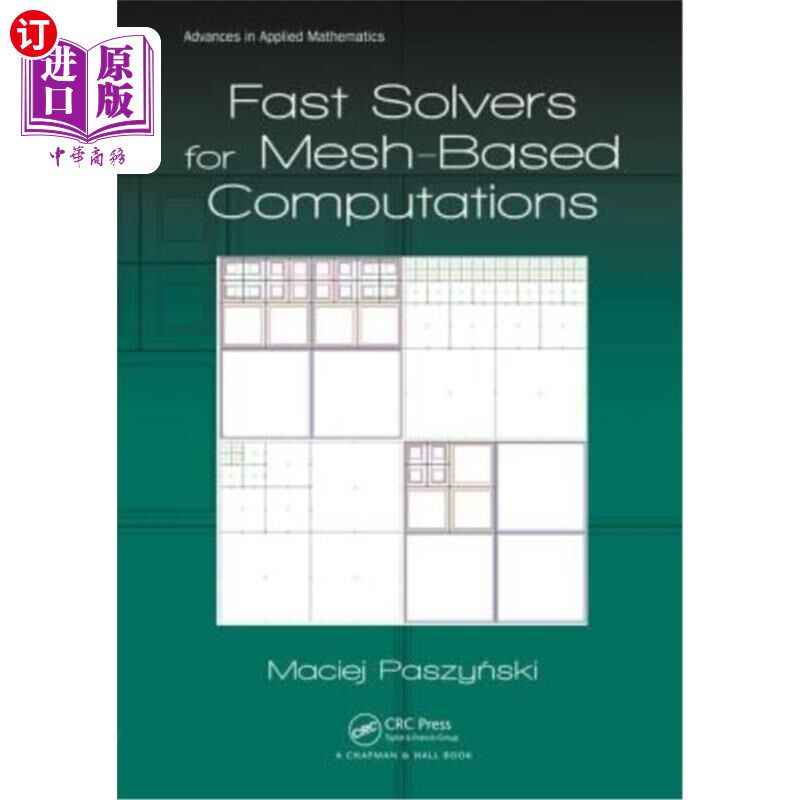 海外直订Fast Solvers for Mesh-Based Computations 基于网格计算的快速解算器