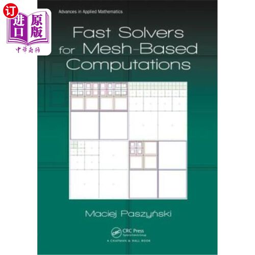 海外直订Fast Solvers for Mesh-Based Computations 基于网格计算的快速解算器