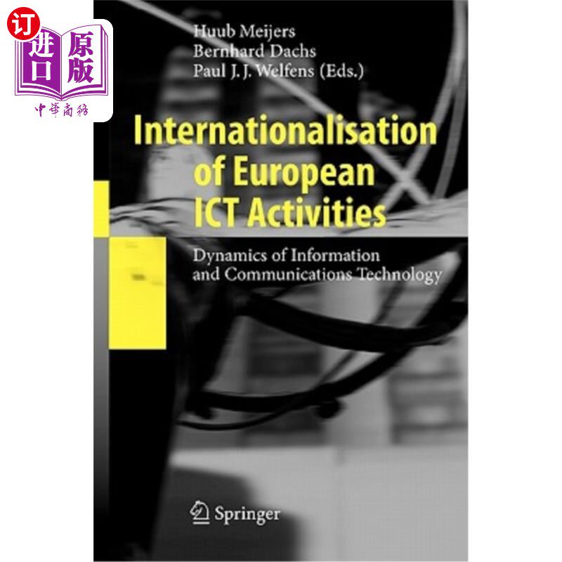 海外直订Internationalisation of European Ict Activities: Dynamics of Information and Com 欧洲Ict活动的国际化：信息