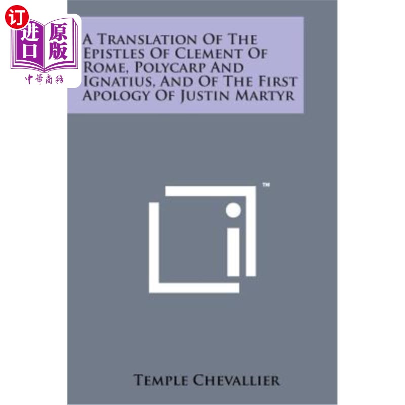 海外直订A Translation of the Epistles of Clement of Rome, Polycarp and Ignatius, and of  罗马克莱门特、波里卡尔和伊