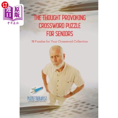 海外直订The Thought Provoking Crossword Puzzle for Seniors 70 Puzzles for Your Crossword