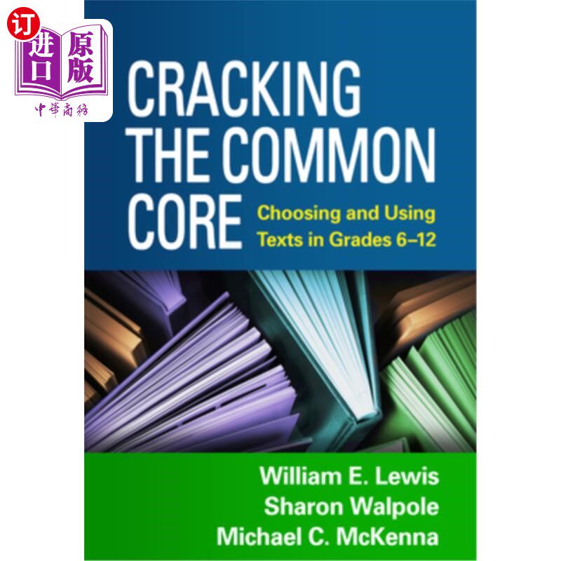海外直订Cracking the Common Core: Choosing and Using Texts in Grades 6-12 破解共同核心:6-12年级文本的选择和使用