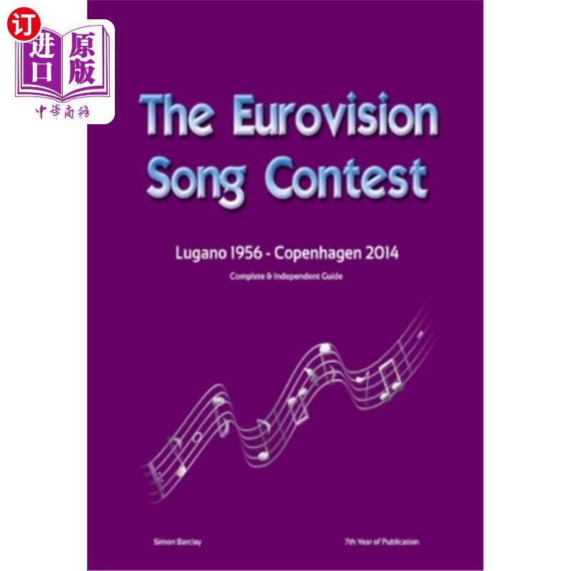 海外直订The Complete & Independent Guide to the Eurovision Song Contest 2014 《2014年欧洲电视歌曲大赛完整独立指南》