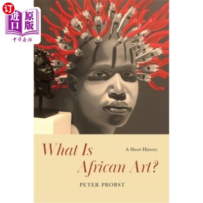 海外直订What Is African Art?: A Short History 什么是非洲艺术?:简史