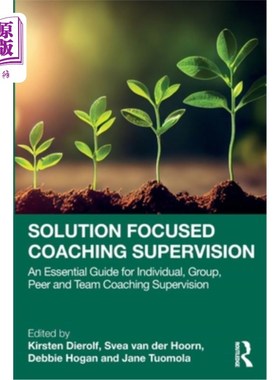海外直订医药图书Solution Focused Coaching Supervision: An Essential Guide for Individual, Group, Soluti