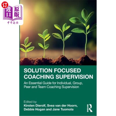 海外直订医药图书Solution Focused Coaching Supervision: An Essential Guide for Individual, Group, Soluti