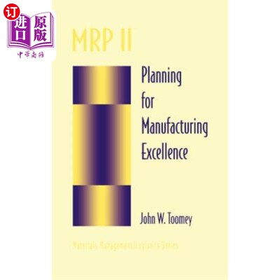 海外直订MRP II: Planning for Manufacturing Excellence MRP II：卓越制造计划