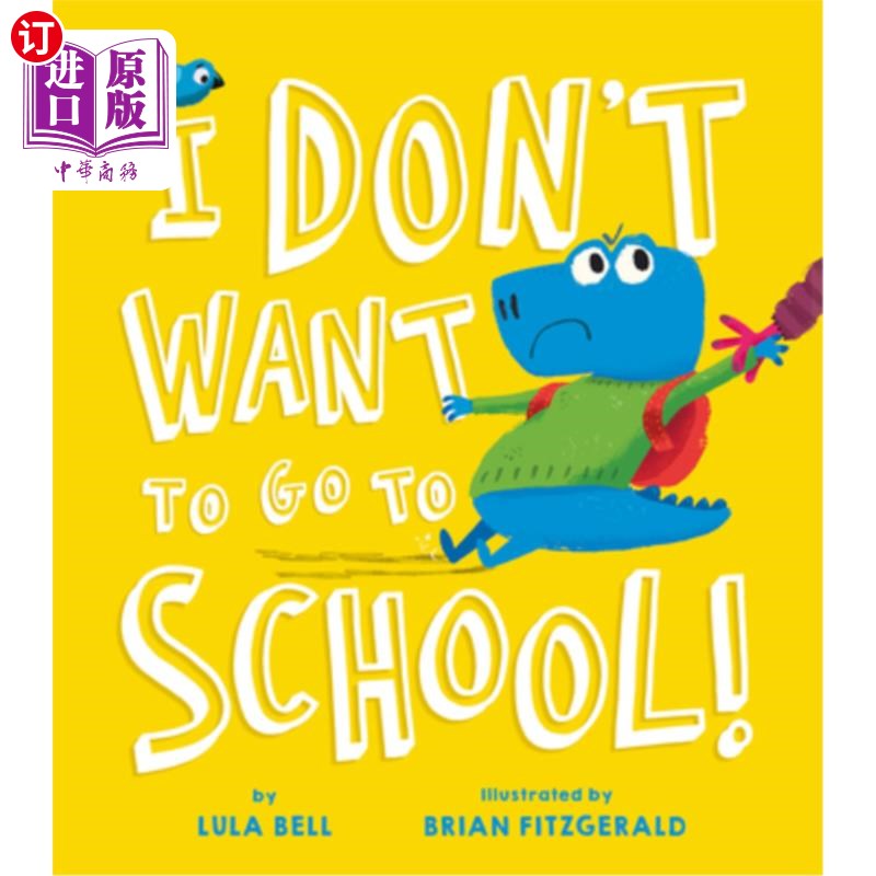 海外直订i dont want to go to school 我不想去上学