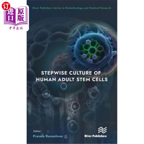 海外直订Stepwise Culture of Human Adult Stem Cells Stepwise Culture of Human Adult Stem Cells