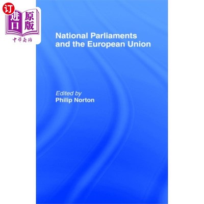 海外直订National Parliaments and the European Union 各国议会和欧盟