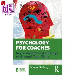 Key 海外直订Psychology 基础技能 教练心理学 and for Your Concepts Findings Ground Skills 关键概念和发现 Coaches