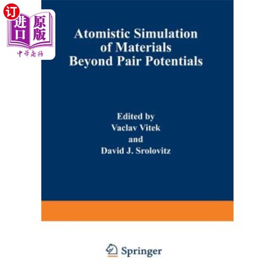 海外直订Atomistic Simulation of Materials: Beyond Pair Potentials 材料的原子模拟:超越对势