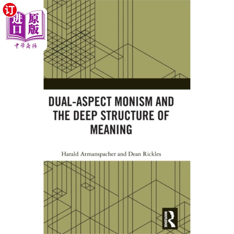 海外直订Dual-Aspect Monism and the Deep Structure of Mea... 二元一元论与深层意义结构