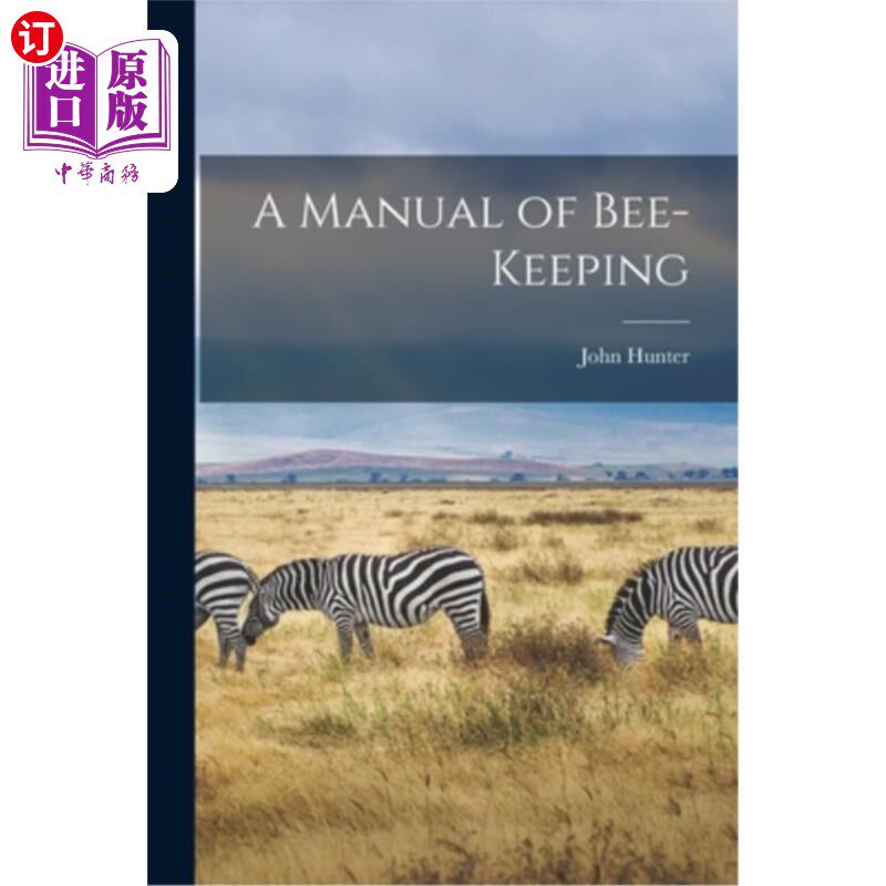 海外直订A Manual of Bee-Keeping 《养蜂手册》