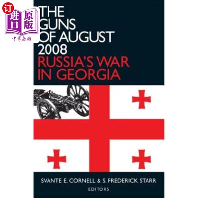 海外直订The Guns of August 2008: Russia's War in Georgia 2008年8月的枪声：俄罗斯在格鲁吉亚的战争