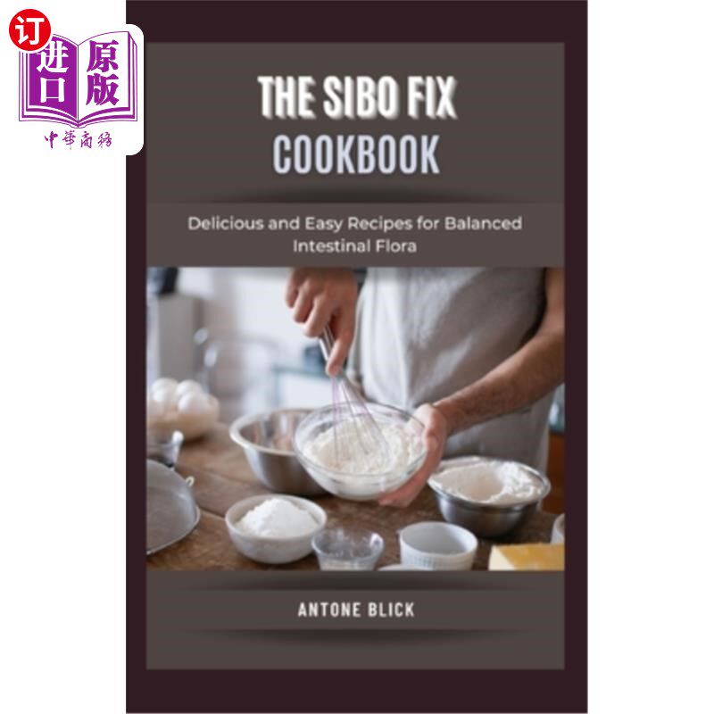 海外直订医药图书The SIBO Fix Cookbook: Delicious and Easy Recipes for Balanced Intestinal Flora SIBO修复食谱:平衡肠