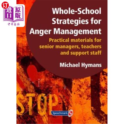 海外直订Whole-School Strategies for Anger Management: Practical Materials for Senior Man 全校愤怒管理策略:高级管理