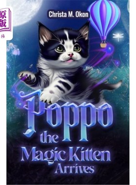 海外直订Poppo The Magic Kitten Arrives! 神奇小猫波波来了！