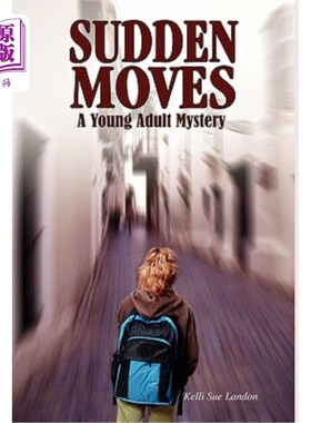 海外直订Sudden Moves: A Young Adult Mystery 突如其来的举动：一个年轻人的谜团