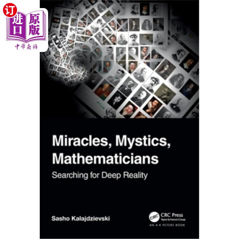 海外直订Miracles, Mystics, Mathematicians: Searching for Deep Reality Miracles, Mystics, Mathematic