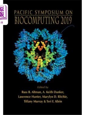 海外直订Biocomputing 2019 - Proceedings of the Pacific Symposium 生物计算2019：太平洋研讨会会议记录-科哈拉海岸，夏