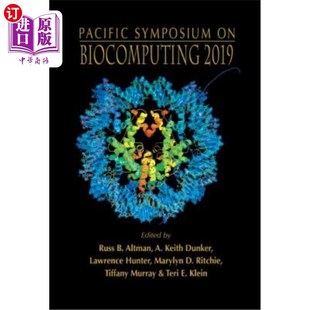 Proceedings Symposium 夏 Pacific 2019 科哈拉海岸 生物计算2019：太平洋研讨会会议记录 海外直订Biocomputing the