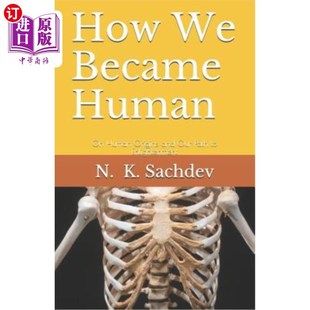 我们如何成为人类：论人类起源与启蒙之路 Human and Our Origins Became Enlightenment 海外直订How Path