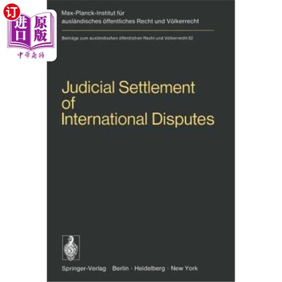 海外直订Judicial Settlement of International Disputes: International Court of Justice Ot 国际争端的司法解决:国际法