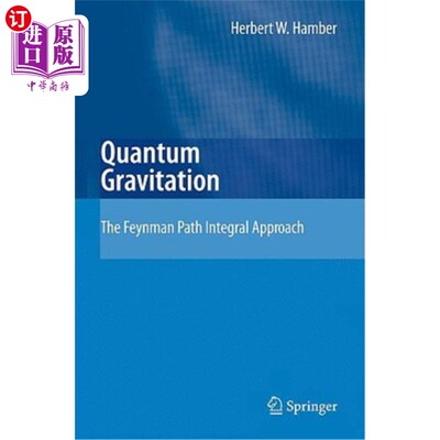 海外直订Quantum Gravitation: The Feynman Path Integral Approach 量子引力：费曼路径积分方法
