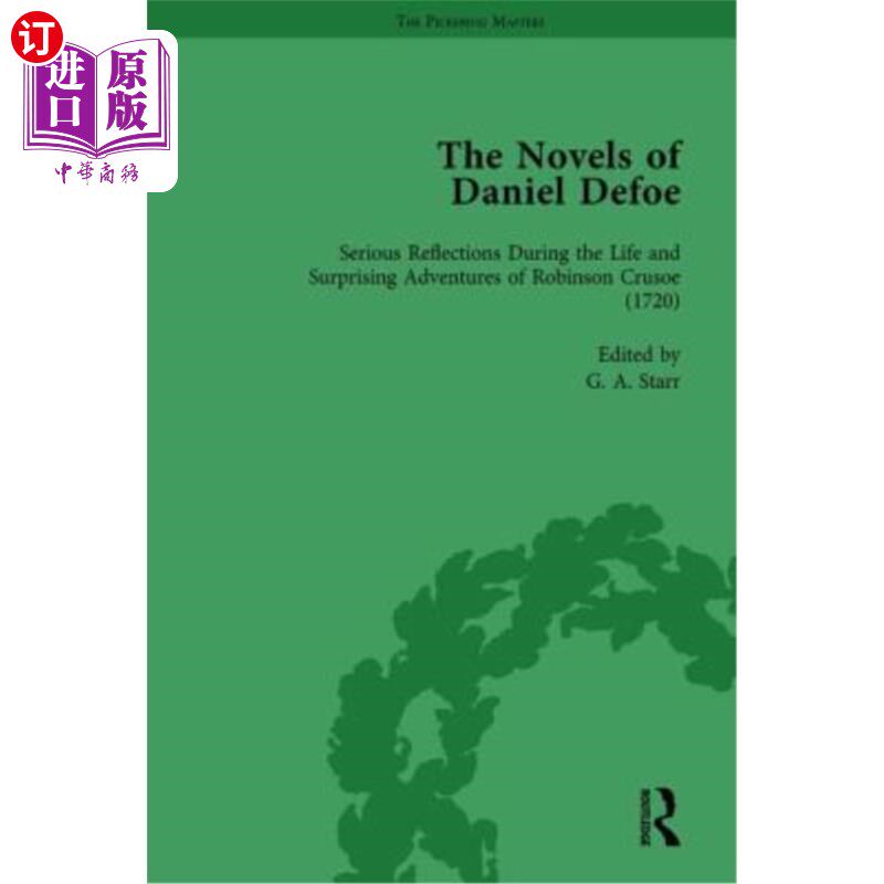 海外直订The Novels of Daniel Defoe, Part I Vol 3: Serious Reflections During the Life an 丹尼尔·笛福小说(第