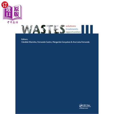 海外直订Wastes: Solutions, Treatments and Opportunities III: Selected Papers from the 5t 废物:解决方案，处理和机会I