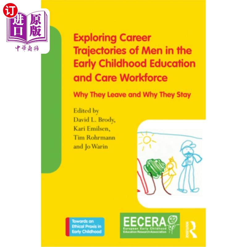 海外直订Exploring Career Trajectories of Men in the Early Childhood Education and Care W 探索早期儿童教育和护理工作