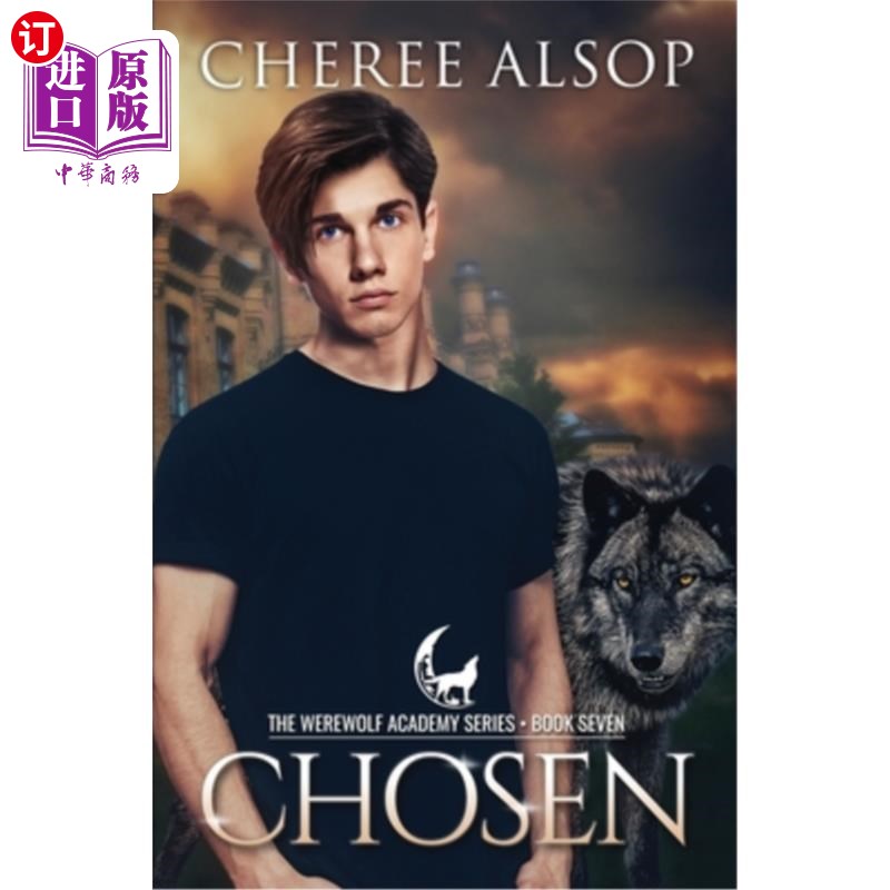 海外直订Werewolf Academy Book 7: Chosen 狼人学院第7册:被选中