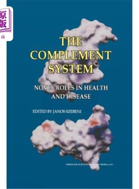 海外直订医药图书The Complement System: Novel Roles in Health and Disease 补体系统：在健康和疾病中的新作用