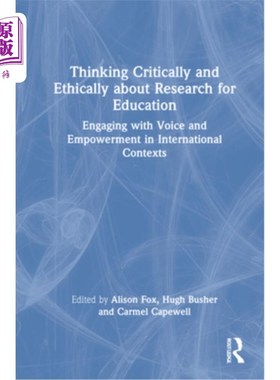 海外直订Thinking Critically and Ethically about Research for Education: Engaging with Vo 批判性地、道德地思考教育研