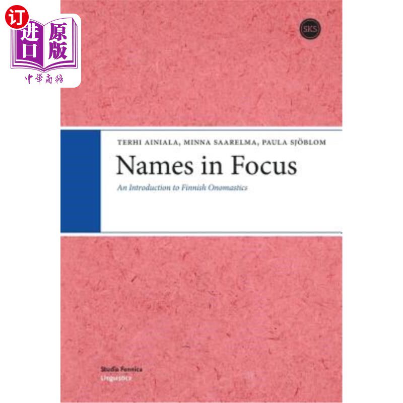 海外直订Names in Focus: An Introduction to Finnish Onomastics 聚焦名称：芬兰单音词简介